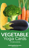 Vegetable Yoga Cards for Kids | Kids Yoga Stories