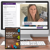Mindful Kids in 10 Minutes a Day: Preschool-2nd PLUS (Workbook + Video Series)
