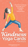 Kindness Yoga Cards for Kids