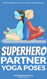 Superhero Partner Yoga Poses for Kids
