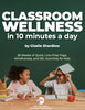 Classroom Wellness in 10 Minutes a Day | Kids Yoga Stories