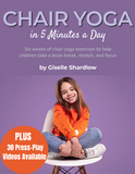 Chair Yoga in 5 Minutes a Day (+ Videos within Kids Yoga Academy)