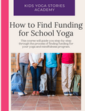 How to Find Funding for School Yoga Mini-Course