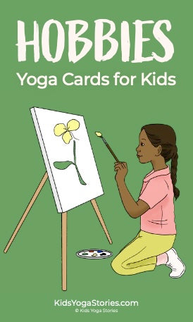 Hobbies Yoga Cards for Kids | Kids Yoga Stories