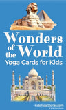 Wonders of the World Yoga Cards for Kids | Kids Yoga Stories