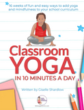 Classroom-Yoga-for-Kidsclassroom yoga, school yoga, yoga for kindergartners, kids yoga, yoga poses for kids, yoga for kids, yoga poses for kids printable