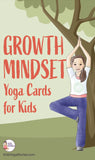 Growth Mindset Yoga Cards for Kids