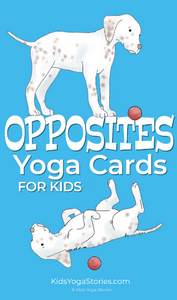 Opposites Yoga Poses for Kids