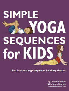 Simple Yoga Sequences for Kids | Kids Yoga Stories