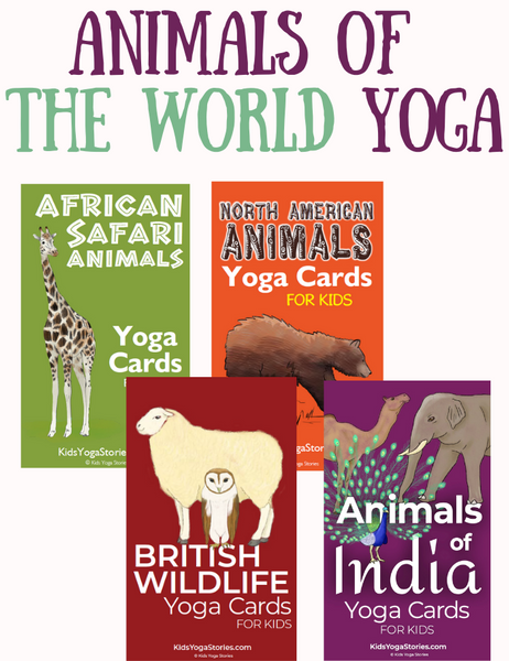 Animals of the World Yoga Pack – Kids Yoga Stories