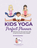 Teaching Kids Yoga - Build the Perfect Plan Special