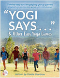 Yogi Says and Other Easy Yoga Games | Kids Yoga Stories